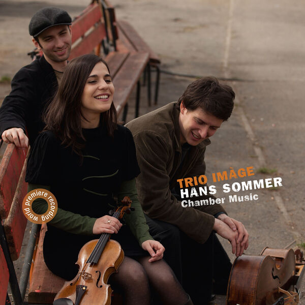 Trio Imàge – Hans Sommer: Chamber Music (2015) [Official Digital Download 24bit/48kHz]