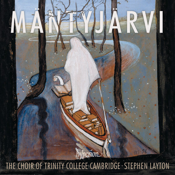 Trinity College Choir, Cambridge & Stephen Layton – Mäntyjärvi: Choral Music (2020) [Official Digital Download 24bit/192kHz]