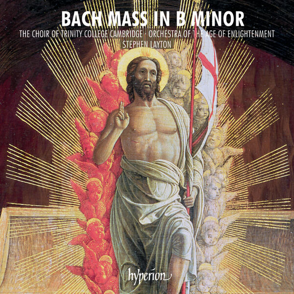 Trinity College Choir Cambridge, Orchestra of the Age of Enlightenment & Stephen Layton – Bach: Mass in B minor (2017) [Official Digital Download 24bit/96kHz]