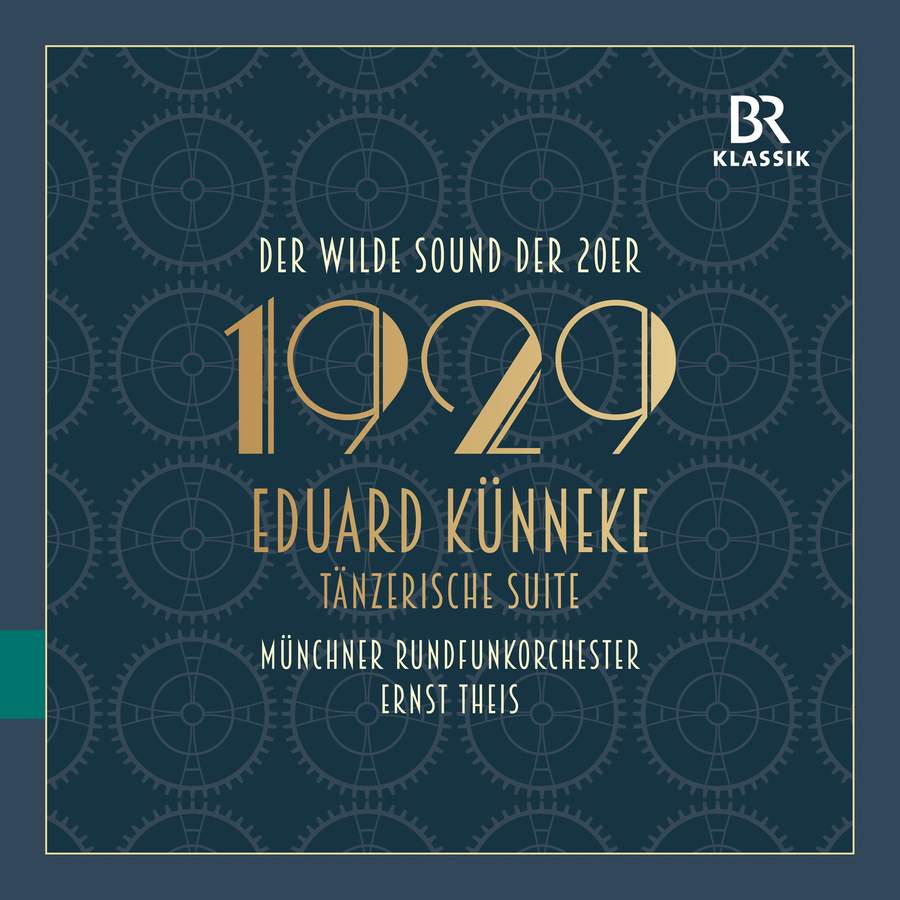 Munich Radio Orchestra & Ernst Theis – Eduard Künneke: Dance Suite (Tänzerische Suite) (2023) [Official Digital Download 24bit/96kHz]
