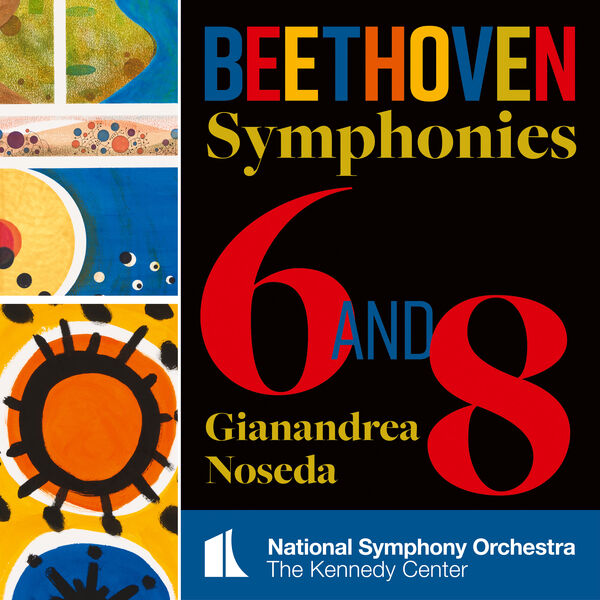 Gianandrea Noseda, National Symphony Orchestra, Kennedy Center - Beethoven: Symphonies Nos 6 & 8 (2023) [FLAC 24bit/192kHz]