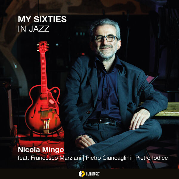 Nicola Mingo – My Sixties in Jazz (2023) [FLAC 24bit/88,2kHz]