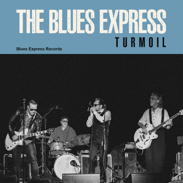 The Blues Express - Turmoil (2023) [FLAC 24bit/44,1kHz] Download