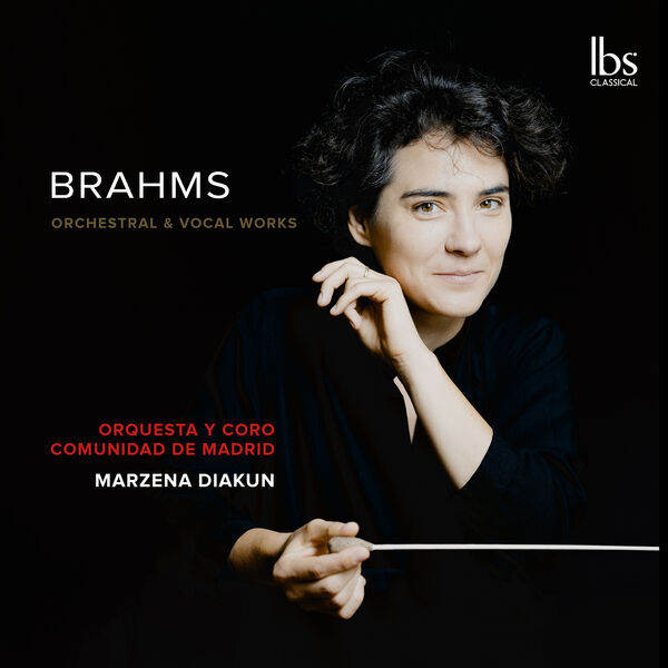 Orquesta y Coro de la Comunidad de Madrid and Marzena Diakun – Brahms Orchestral & Vocal Works (2023) [Official Digital Download 24bit/96kHz]