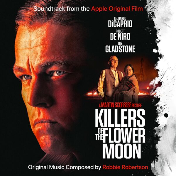Robbie Robertson - Killers of the Flower Moon (Soundtrack from the Apple Original Film) (2023) [FLAC 24bit/48kHz]