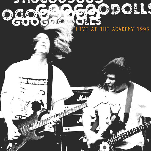 THE GOO GOO DOLLS – Live at The Academy, New York City, 1995 (2023) [Official Digital Download 24bit/96kHz]