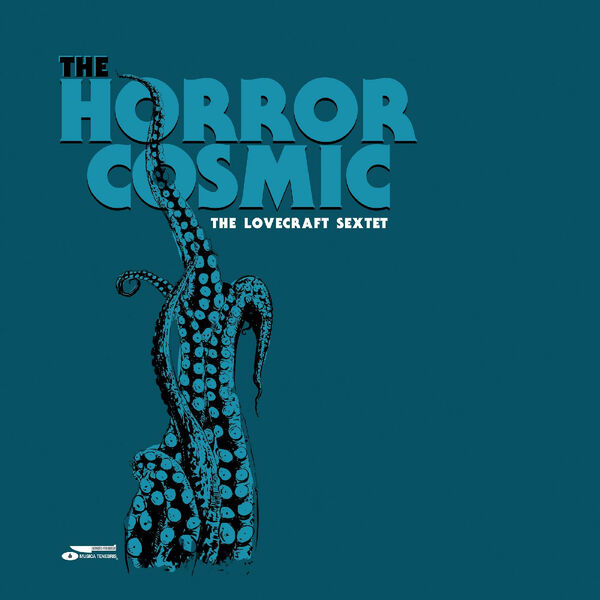 The Lovecraft Sextet - The Horror Cosmic (2023) [FLAC 24bit/44,1kHz]