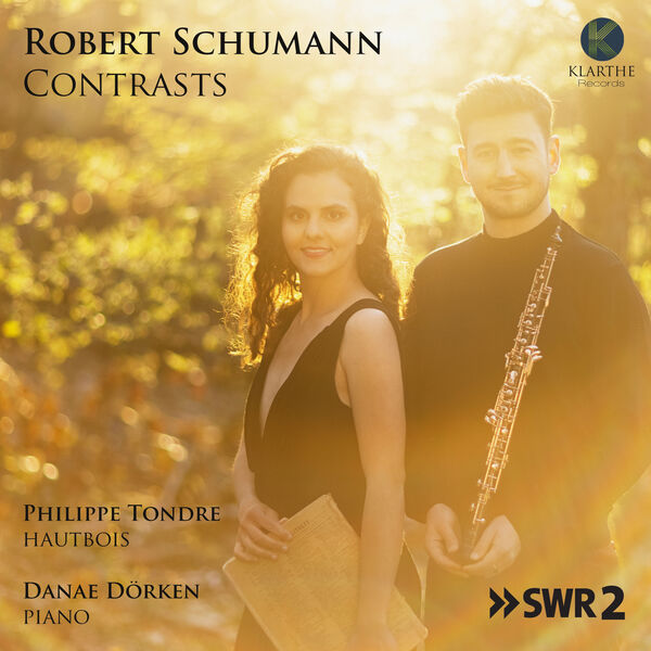 Philippe Tondre, Danae Dörken - Robert schumann contrasts (2023) [FLAC 24bit/48kHz] Download