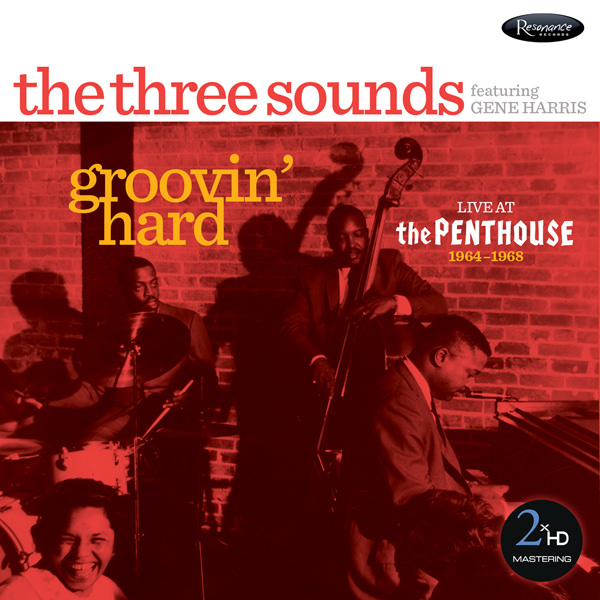 The Three Sounds feat. Gene Harris – Groovin’ Hard – Live at The Penthouse 1964-1968 (2016) DSF DSD128