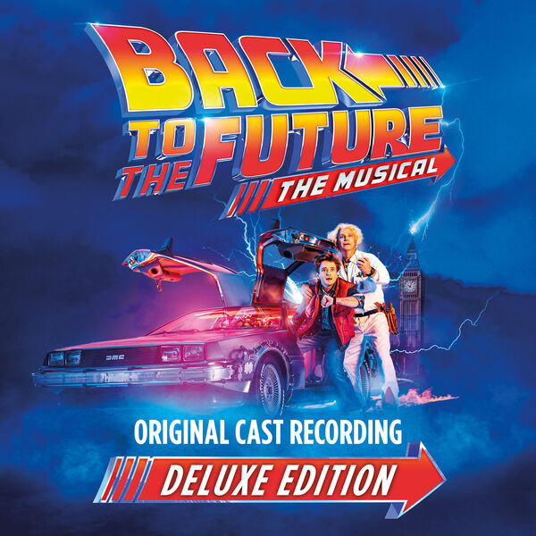 Original Cast of Back To The Future: The Musical - Back To The Future: The Musical (Deluxe Edition) (2023) [FLAC 24bit/48kHz] Download