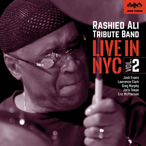 Rashied Ali Tribute Band - Live in NYC: Vol. 2 (2023) [FLAC 24bit/44,1kHz]