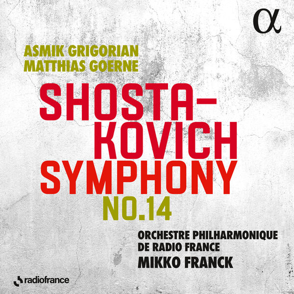 Orchestre Philharmonique de Radio France, Mikko Franck - Shostakovich: Symphony No. 14 (2023) [FLAC 24bit/44,1kHz] Download