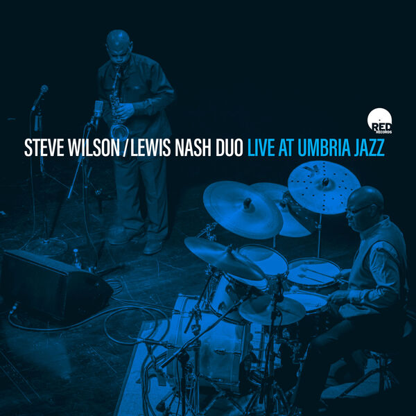 Steve Wilson, Lewis Nash - Live at Umbria Jazz (2023) [FLAC 24bit/48kHz] Download