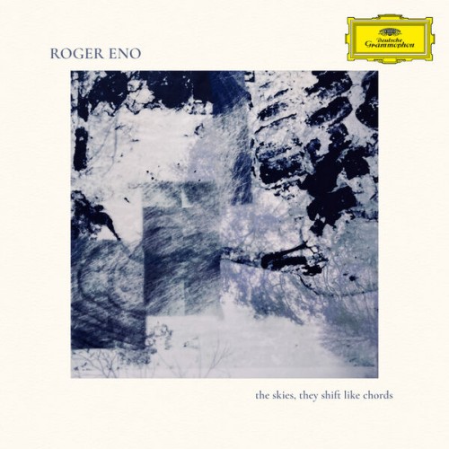 Roger Eno – The Skies, they shift like chords… (2023) [FLAC 24 bit, 96 kHz]