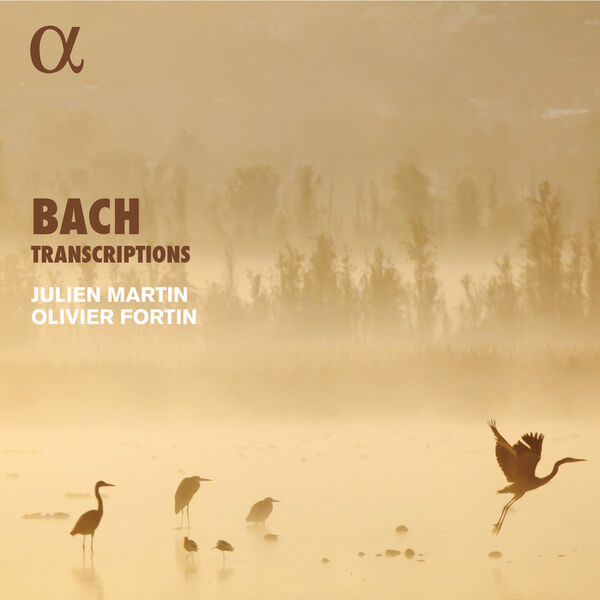 Olivier Fortin, Julien Martin – Bach Transcriptions (2023) [Official Digital Download 24bit/192kHz]