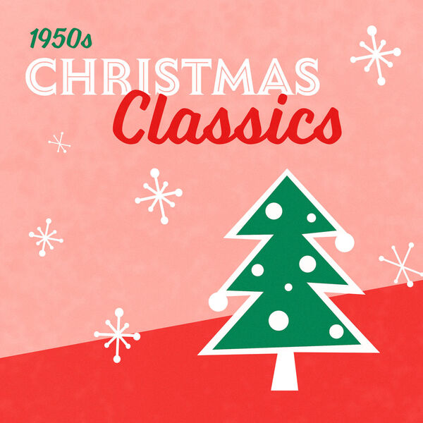 Various Artists - 50s Christmas Classics - Vol. 1 (2023) [FLAC 24bit/192kHz]