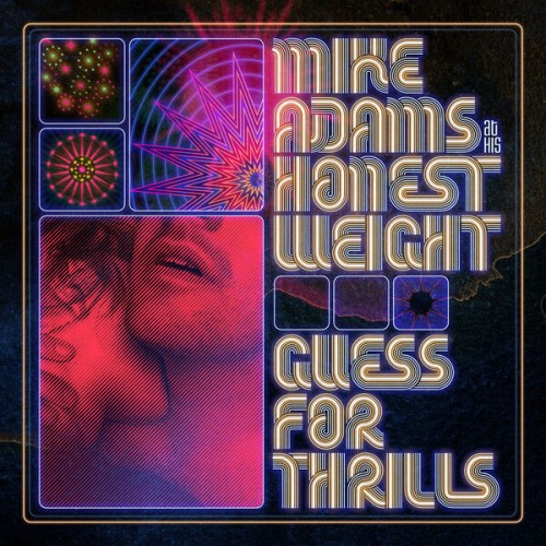 Mike Adams at His Honest Weight – Guess For Thrills (2023) [FLAC 24 bit, 44,1 kHz]
