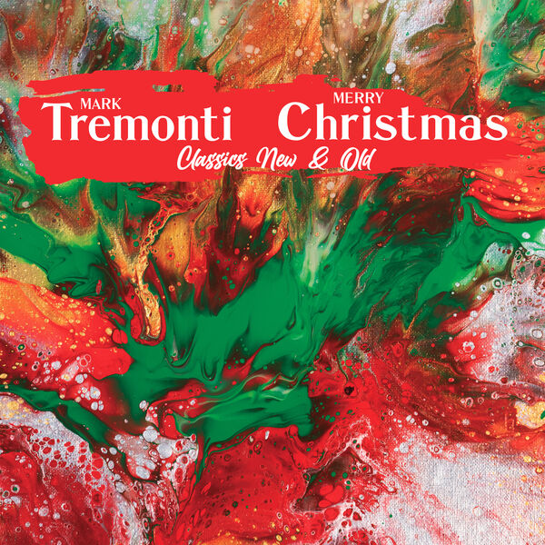 Mark Tremonti - Mark Tremonti Christmas Classics New & Old (2023) [FLAC 24bit/44,1kHz] Download