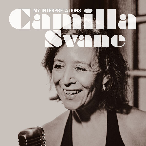 Camilla Svane – My Interpretations (2023) [FLAC 24bit/96kHz]