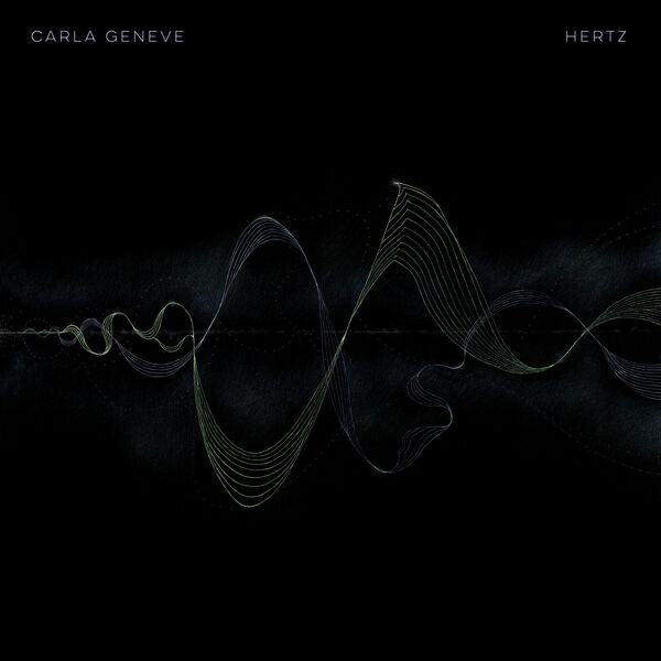 Carla Geneve - Hertz (2023) [FLAC 24bit/44,1kHz] Download