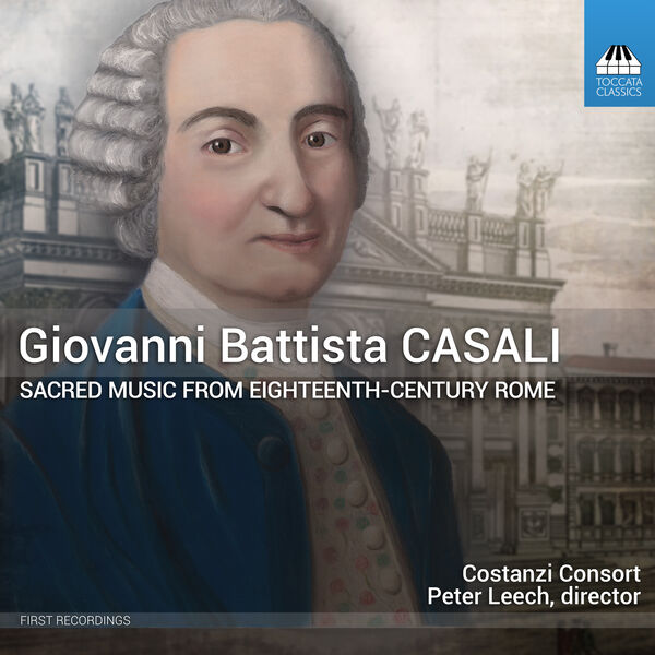 Costanzi Consort - Casali: Sacred Music from 18th Century Rome (2023) [FLAC 24bit/44,1kHz] Download