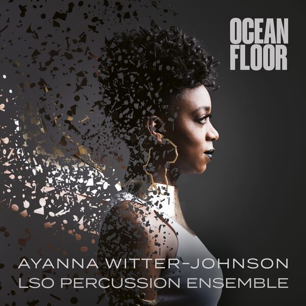 Ayanna Witter-Johnson, Gwilym Simcock, LSO Percussion Ensemble – Ocean Floor (2023) [FLAC 24bit/96kHz]