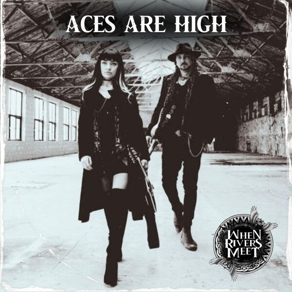 When Rivers Meet - Aces Are High (2023) [FLAC 24bit/48kHz] Download