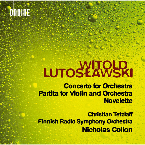 Christian Tetzlaff - Lutosławski: Concerto for Orchestra, Partita (Version for Violin & Orchestra) & Novelette (2023) [FLAC 24bit/96kHz]