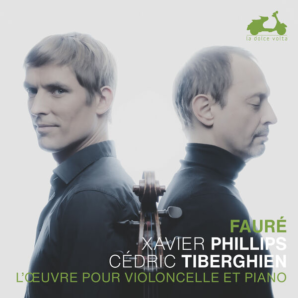 Xavier Phillips, Cédric Tiberghien - Fauré: The music for Cello and Piano (2023) [FLAC 24bit/192kHz]