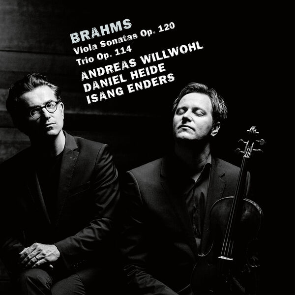 Andreas Willwohl – Brahms: Clarinet Sonatas, Op. 120 Nos. 1 & 2; Viola Trio, Op. 114 (2020/2023) [FLAC 24bit/44,1kHz]
