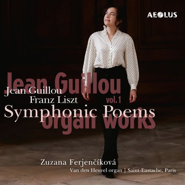 Zuzana Ferjencikova – Jean Guillou: Organ works Vol. 1 (2023) [FLAC 24bit/192kHz]