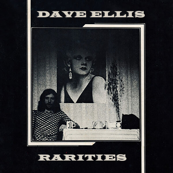 Dave Ellis - Rarities (2023) [FLAC 24bit/44,1kHz]