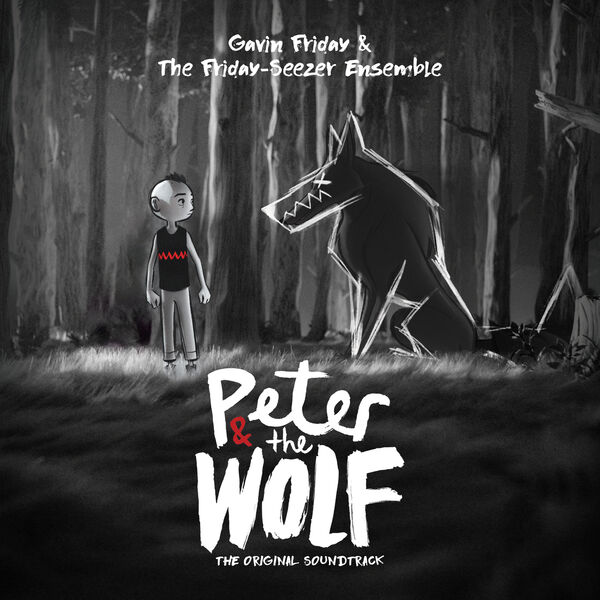 Gavin Friday, The Friday-Seezer Ensemble - Peter and the Wolf (2023) [FLAC 24bit/48kHz] Download