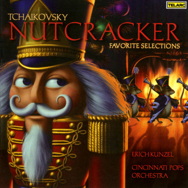 Erich Kunzel, Cincinnati Pops Orchestra - Tchaikovsky: Nutcracker - Favorite Selections (2007/2023) [FLAC 24bit/192kHz] Download