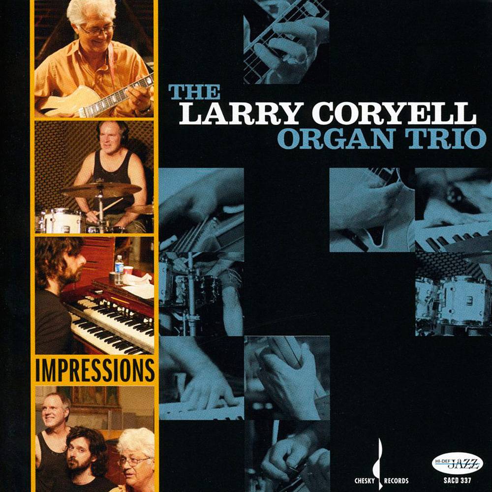 The Larry Coryell Organ Trio – Impressions (2008) MCH SACD ISO + Hi-Res FLAC