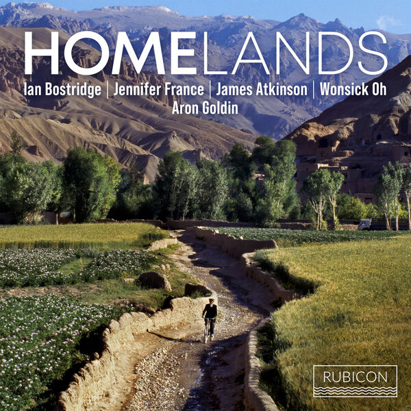 Ian Bostridge, Jennifer France, James Atkinson, Wonsick Oh, Aron Goldin - Homelands (2023) [FLAC 24bit/192kHz]