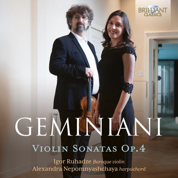 Igor Ruhadze, Alexandra Nepomnyashchaya - Geminiani: Violin Sonatas, Op. 4 (2023) [FLAC 24bit/44,1kHz] Download