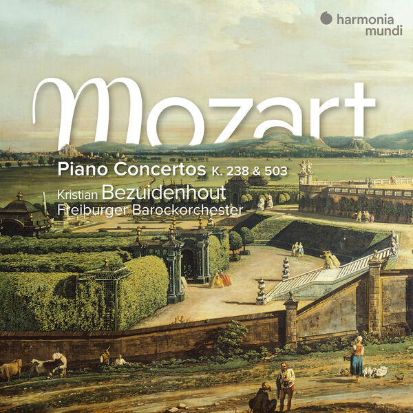 Kristian Bezuidenhout & Freiburger Barockorchester – Mozart: Piano Concertos K. 238 & 503 (2023) [Official Digital Download 24bit/96kHz]