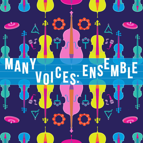 Kaleidoscope Chamber Collective - Many Voices: Ensemble (2023) [FLAC 24bit/96kHz]