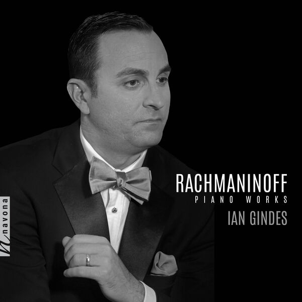 Ian Gindes – Rachmaninoff: Piano Works (2023) [FLAC 24bit/96kHz]
