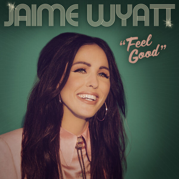 Jaime Wyatt – Feel Good (2023) [Official Digital Download 24bit/48kHz]