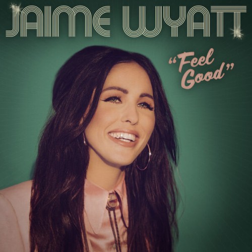 Jaime Wyatt – Feel Good (2023) [FLAC 24 bit, 48 kHz]