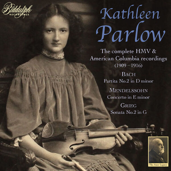 Kathleen Parlow - The Complete HMV & Colombia Recordings (2023) [FLAC 24bit/44,1kHz] Download