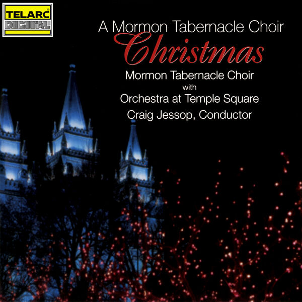 MORMON TABERNACLE CHOIR, Orchestra at Temple Square, Craig Jessop - A Mormon Tabernacle Choir Christmas (2023) [FLAC 24bit/192kHz] Download