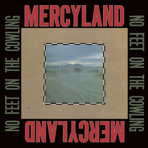 Mercyland - No Feet On The Cowling (2023 Remixed & Remastered Version) (2023) [FLAC 24bit/96kHz] Download