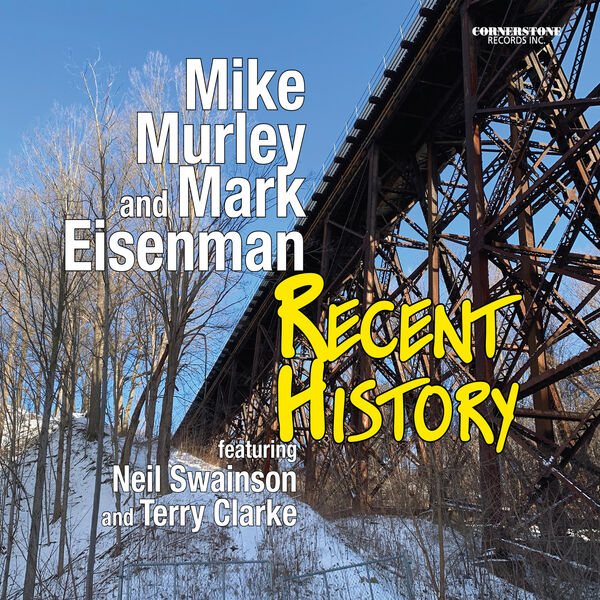 Mike Murley & Mark Eisenman – Recent History (2023) [Official Digital Download 24bit/44,1kHz]