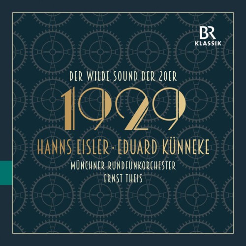 Munich Radio Orchestra, Ernst Theiss – Der wilde Sound der 20er: 1929 (2023) [FLAC 24 bit, 96 kHz]
