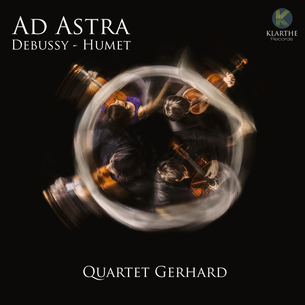 Quartet Gerhard - Ad Astra: Debussy-Humet (2023) [FLAC 24bit/96kHz]