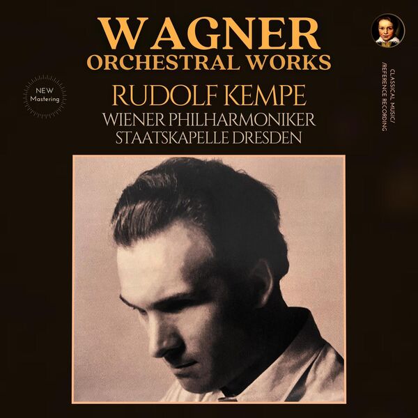 Rudof Kempe - Wagner: Orchestral Works by Rudof Kempe (2023) [FLAC 24bit/96kHz] Download