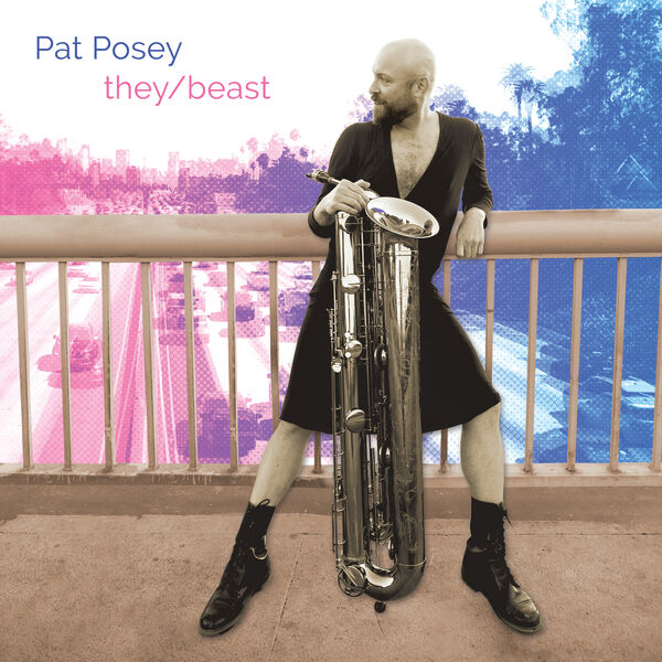 Pat Posey - they/beast (2023) [FLAC 24bit/88,2kHz] Download